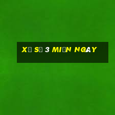 xổ số 3 miền ngày