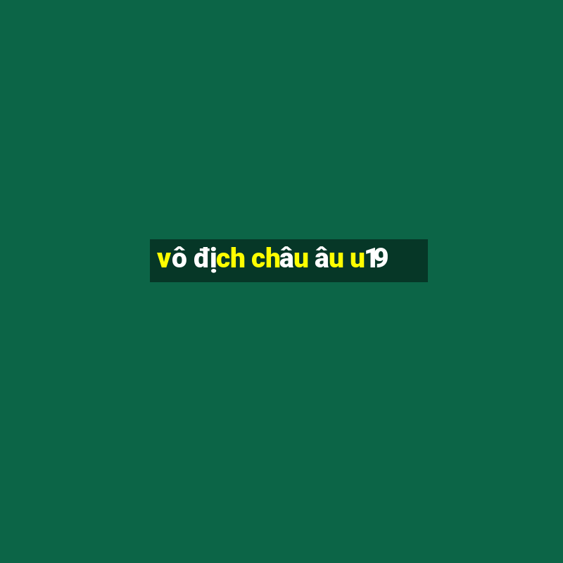 vô địch châu âu u19