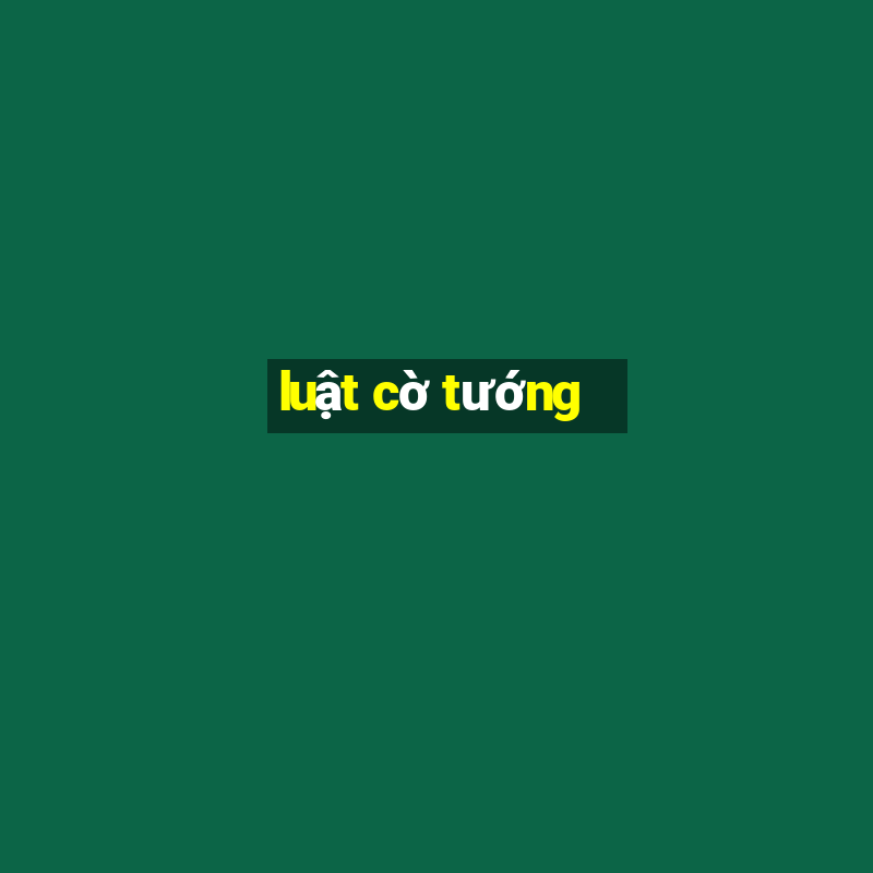 luật cờ tướng