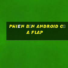 Phiên bản Android của Flap