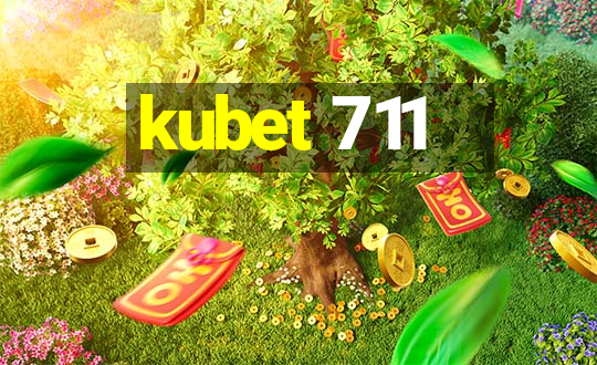 kubet 711