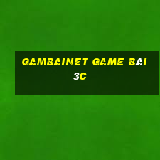 Gambainet Game Bài 3C