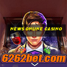 news online casino