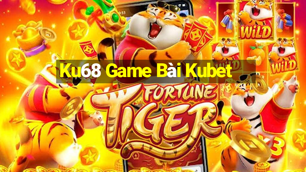 Ku68 Game Bài Kubet