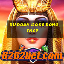 du doan kqxs dong thap