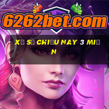 xổ số chiều nay 3 miền