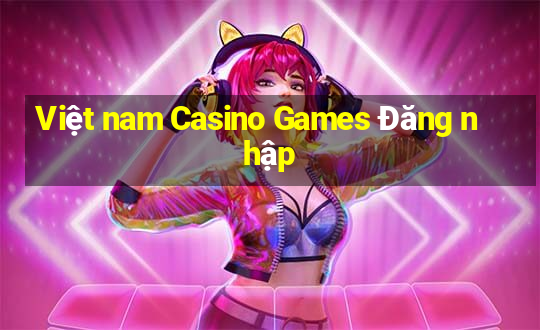 Việt nam Casino Games Đăng nhập