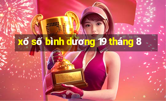 xổ số bình dương 19 tháng 8