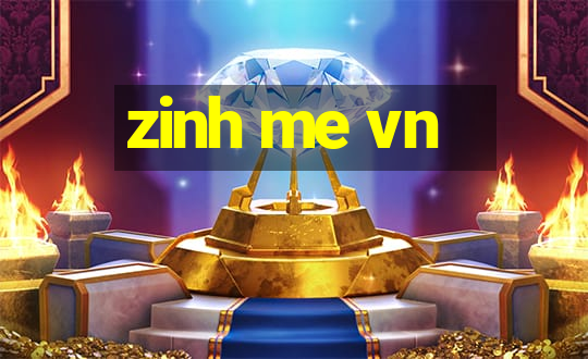 zinh me vn