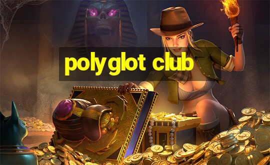 polyglot club