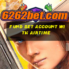 fund bet account with airtime