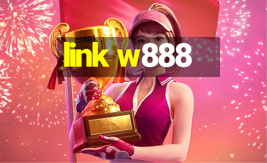 link w888