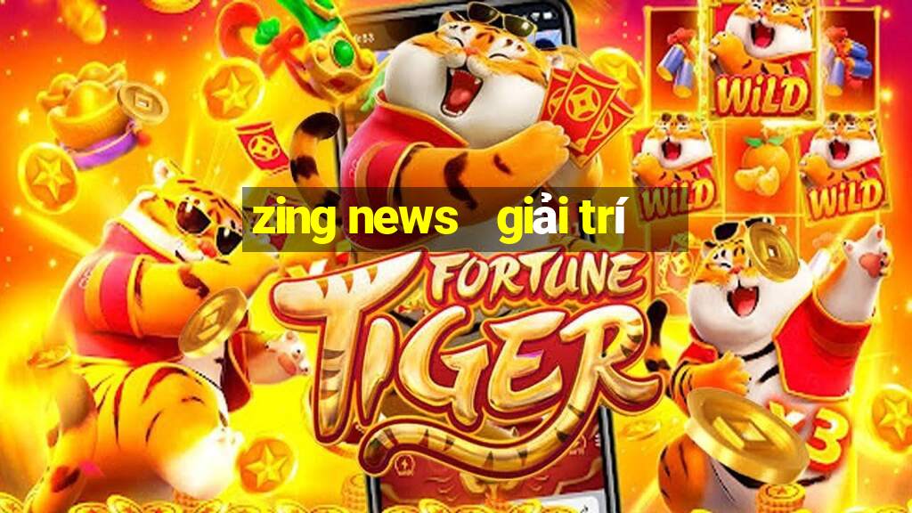 zing news   giải trí