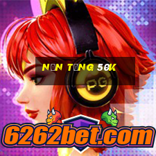 Nền tảng 50k