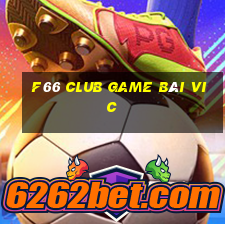 F66 Club Game Bài Vic