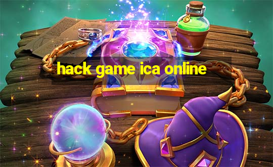 hack game ica online