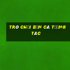 Trò chơi bắn cá tương tác