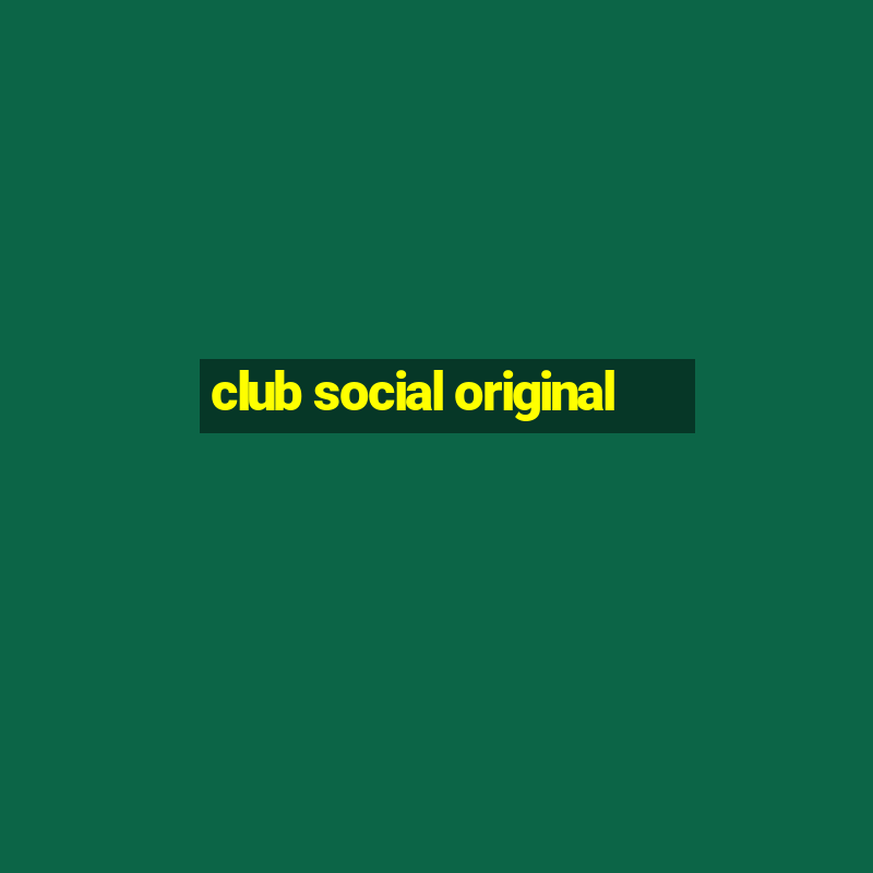 club social original