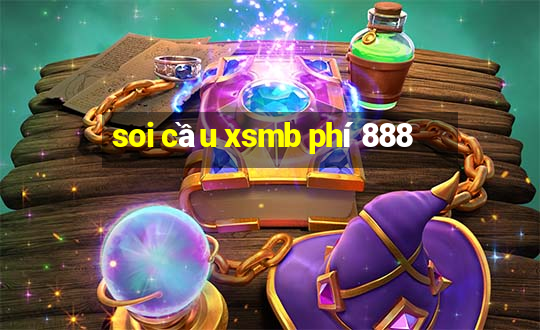 soi cầu xsmb phí 888