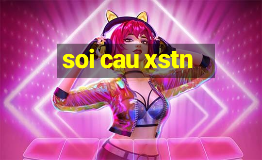 soi cau xstn