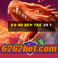 xo so ben tre 29 1