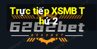 Trực tiếp XSMB Thứ 2