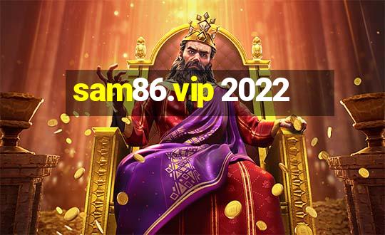 sam86.vip 2022