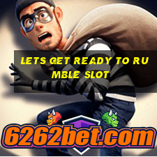 lets get ready to rumble slot