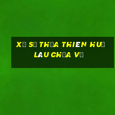 xổ số thừa thiên huế lâu chưa về