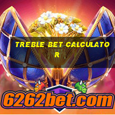 treble bet calculator