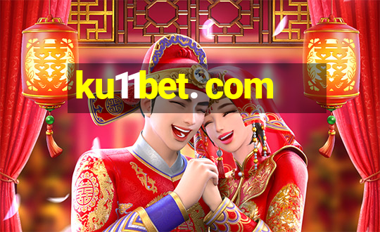 ku11bet. com