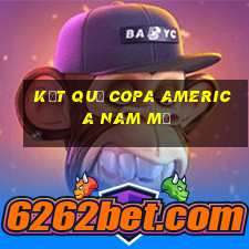 kết quả copa america nam mỹ