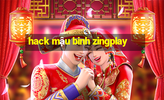 hack mậu binh zingplay