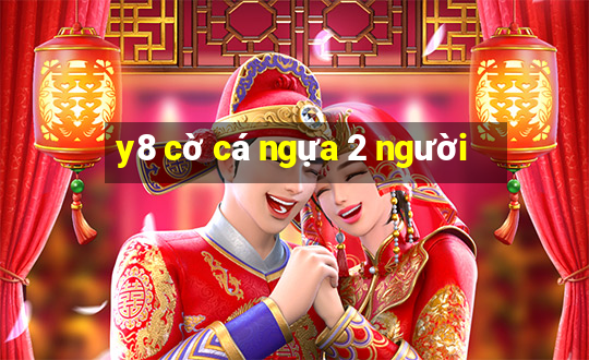 y8 cờ cá ngựa 2 người