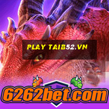 play taib52.vn