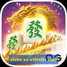 elche vs athletic club