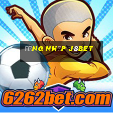 Đăng Nhập J8bet