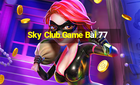 Sky Club Game Bài 77