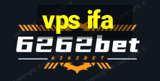 vps ifa