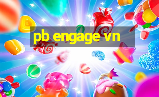 pb engage vn