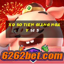 xo so tien giang ngay 14 5