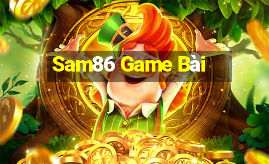 Sam86 Game Bài