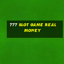 777 slot game real money