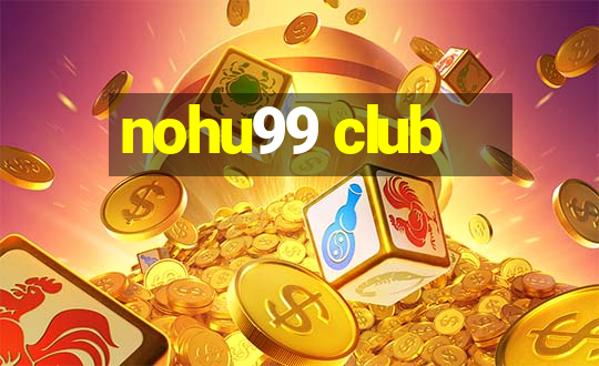 nohu99 club