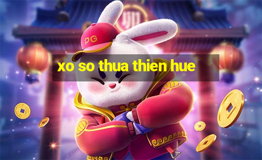 xo so thua thien hue