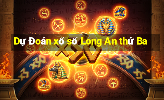 Dự Đoán xổ số Long An thứ Ba