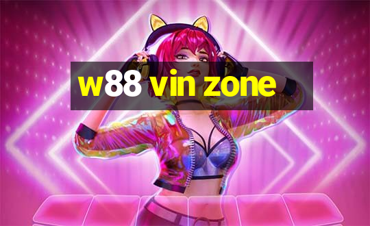 w88 vin zone