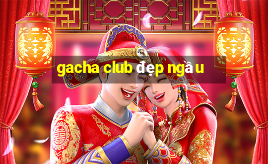 gacha club đẹp ngầu