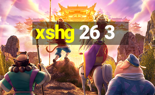 xshg 26 3