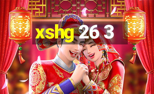 xshg 26 3